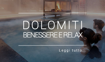 Relax e benessere nelle dolomiti